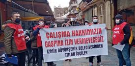 İzmir Büyükşehir Belediyesi’nden çıkarılan işçiler direnişe geçti